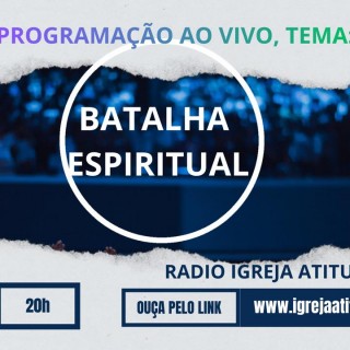 Podcast - Tema Batalha Espiritual